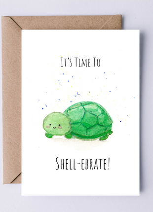 It's Time to Shell-ebrate | Greeting Card