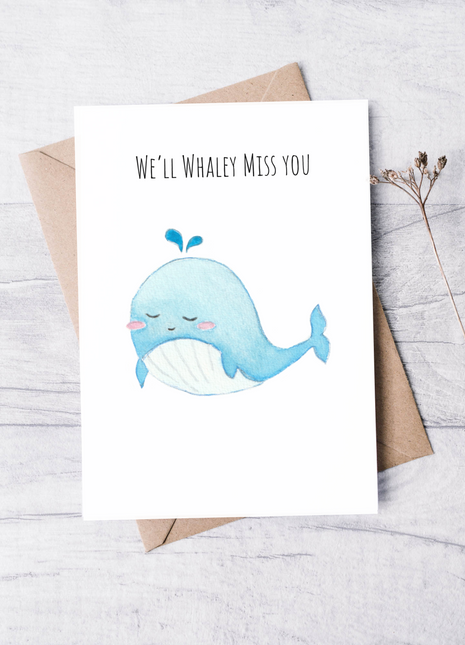 We'll Whaley Miss You | Greeting Card