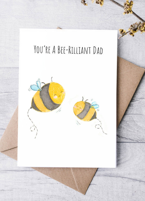 You're a Bee-rilliant Dad | Greeting Card
