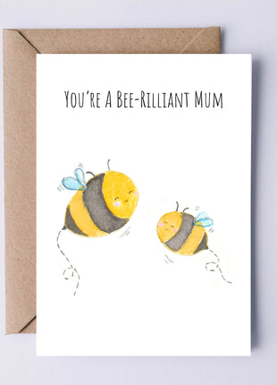 You're a Bee-rilliant Mum | Greeting Card