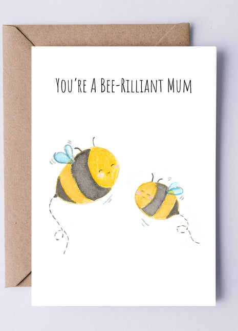 You're a Bee-rilliant Mum | Greeting Card