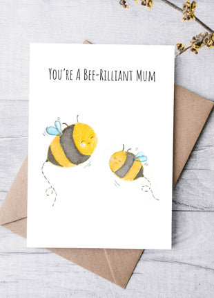You're a Bee-rilliant Mum | Greeting Card
