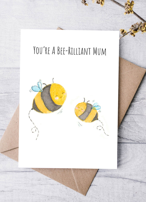 You're a Bee-rilliant Mum | Greeting Card