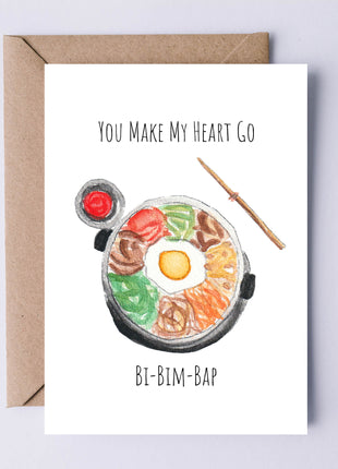 You Make My Heart Go Bi-Bim-Bap | Greeting Card