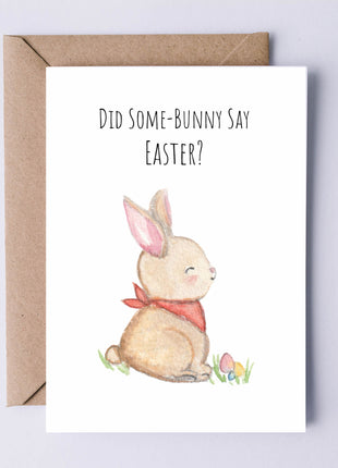 Did Some-Bunny Say Easter? | Greeting Card