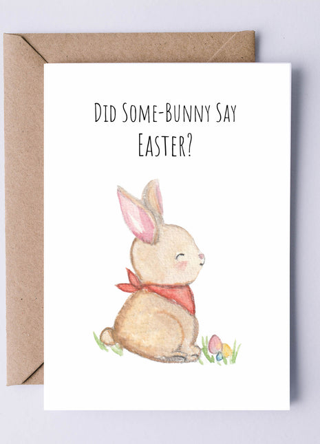 Did Some-Bunny Say Easter? | Greeting Card