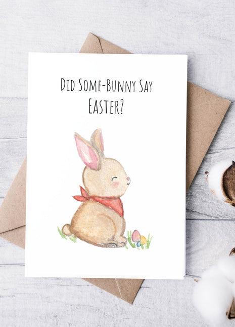 Did Some-Bunny Say Easter? | Greeting Card