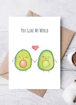 You Guac My World | Greeting Card