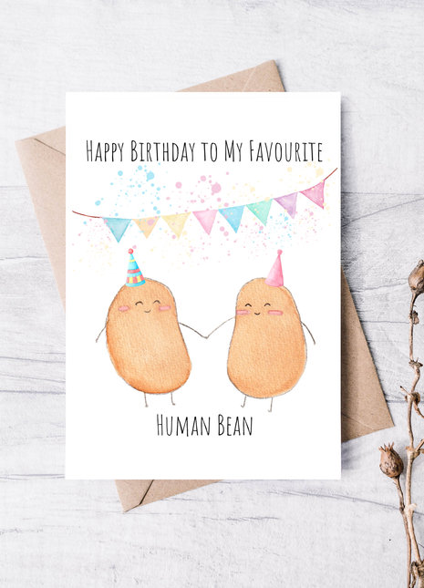 Happy Birthday to my Favourite Human Bean | Greeting Card