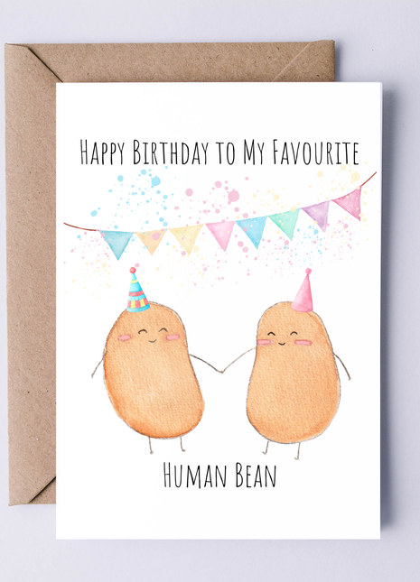 Happy Birthday to my Favourite Human Bean | Greeting Card