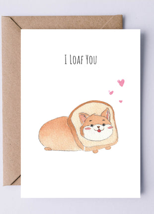 I Loaf You | Greeting Card