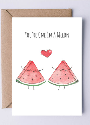 You're One in a Melon | Greeting Card