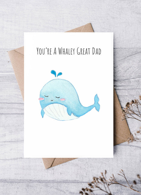 You're a Whaley Great Dad | Greeting Card
