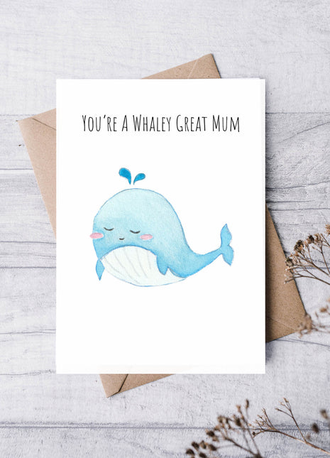 You're a Whaley Great Mum | Greeting Card