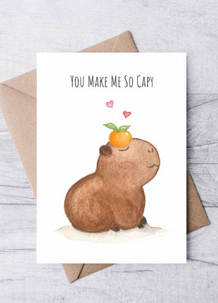 You Make Me So Capy | Greeting Card