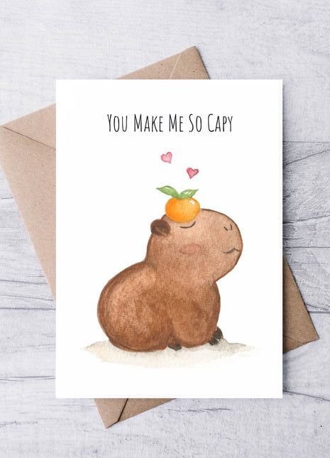 You Make Me So Capy | Greeting Card