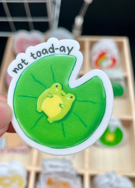 Not Toad-ay | Sticker